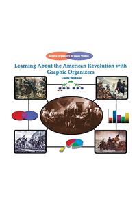 Learning about the American Revolution with Graphic Organizers