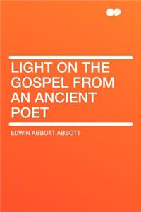 Light on the Gospel from an Ancient Poet