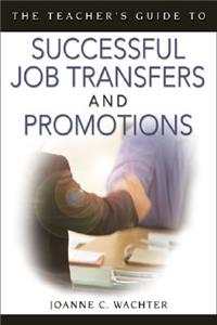 Teacher′s Guide to Successful Job Transfers and Promotions