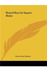 Round Boys In Square Holes