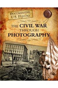 The Civil War Through Photography