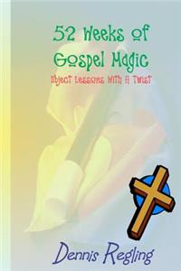 52 Weeks Of Gospel Magic