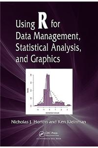 Using R for Data Management, Statistical Analysis, and Graphics