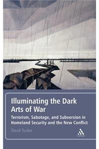 Illuminating the Dark Arts of War