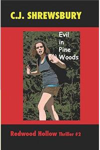 Evil In Pine Woods