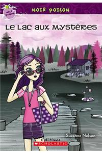 Noir Poison: N? 12 - Le Lac Aux Myst?res