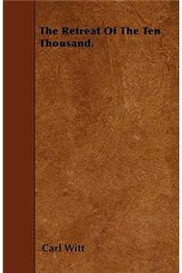 The Retreat Of The Ten Thousand.