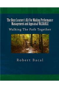 Busy Learner's Kit For Making Performance Management and Appraisal VALUABLE