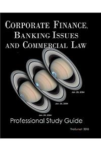 Corporate Finance, Banking Issues and Commercial Law