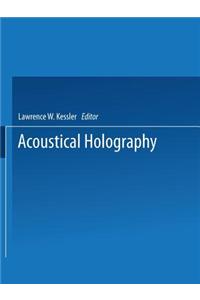 Acoustical Holography