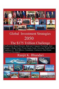Global Investment Strategies 2050 The $175 Trillion Challenge