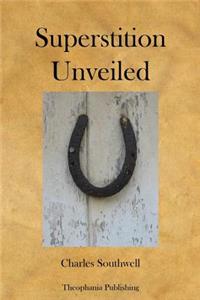 Superstition Unveiled