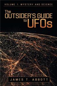 Outsider's Guide to UFOs