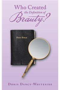 Who Created the Definition of Beauty?