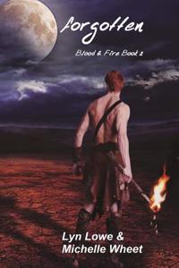 Forgotten: Blood and Fire Book 2