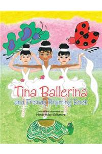 Tina Ballerina and Friends Rhyming Book