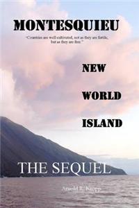 Montesquieu, New World Island Sequel