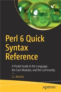 Perl 6 Quick Syntax Reference