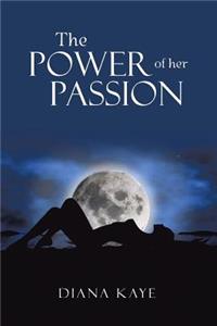 The Power of Her Passion