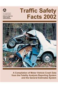 Traffic Safety Facts 2002