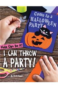 I Can Throw a Party!