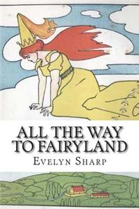 All the Way to Fairyland