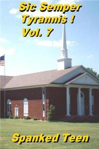 Sic Semper Tyrannis !, Volume 7