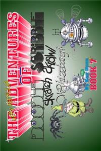 Very Peculiar Adventures of Doodle, Scribble, Scratch, Scrawl and Whizzbang