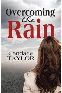 Overcoming the Rain