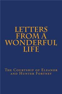 Letters From A Wonderful Life