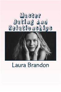 Master Dating And Relationships