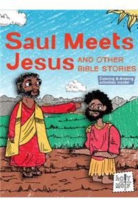 Saul Meets Jesus and Other Bible Stories