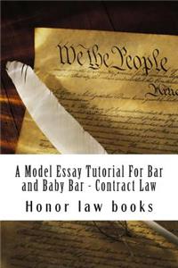 Model Essay Tutorial For Bar and Baby Bar - Contract Law