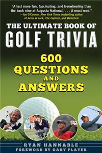 Ultimate Book of Golf Trivia