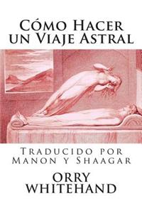 Como Hacer Un Viaje Astral