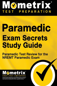 Paramedic Exam Secrets Study Guide