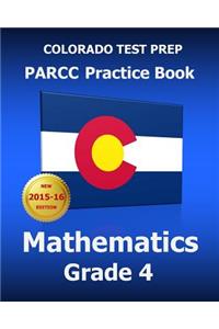 COLORADO TEST PREP PARCC Practice Book Mathematics Grade 4