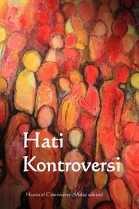 Hati Kontroversi: Heart of Controversy (Malay Edition)