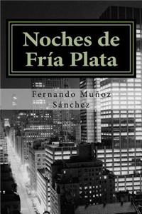 Noches de Fr�a Plata