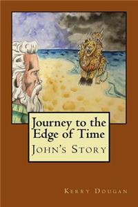 Journey to the Edge of Time