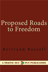 Proposed Roads to Freedom