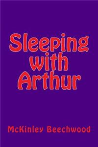 Sleeping with Arthur