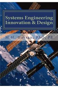 Systems Engineering Innovation and Design