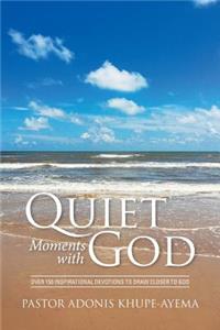 Quiet Moments with God