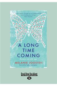 A Long Time Coming