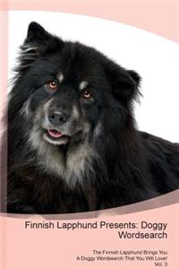 Finnish Lapphund Presents: Doggy Wordsearch the Finnish Lapphund Brings You a Doggy Wordsearch That You Will Love! Vol. 3