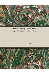 Tobias Matthay Scores - Elves, Op. 17 - Sheet Music for Piano