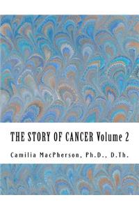 STORY OF CANCER Volume 2