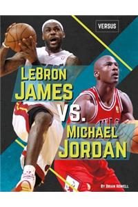 Lebron James vs. Michael Jordan