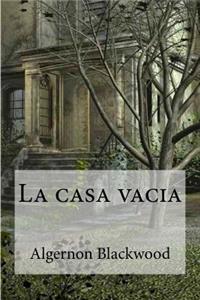 La casa vacia